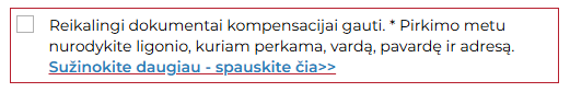 Varnelė, užsakymo formavimo žingsnyje, kurią reikia pažymėti, norint gauti dokumentus kompensacijai už judėjimo techninės pagalbos priemonę gauti.